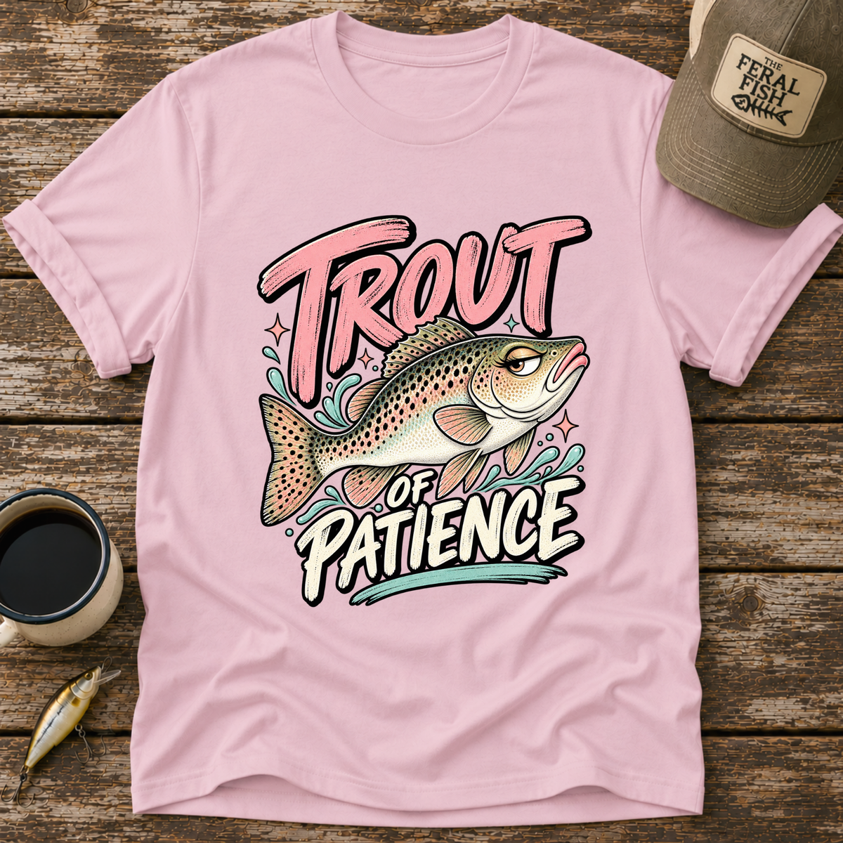 Trout of Patience T-Shirt