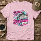 Sorry I Was Busy Outfishing You Crappie T-Shirt