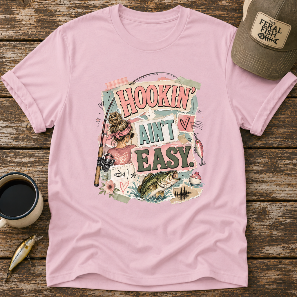 Hookin' Ain't Easy T-Shirt