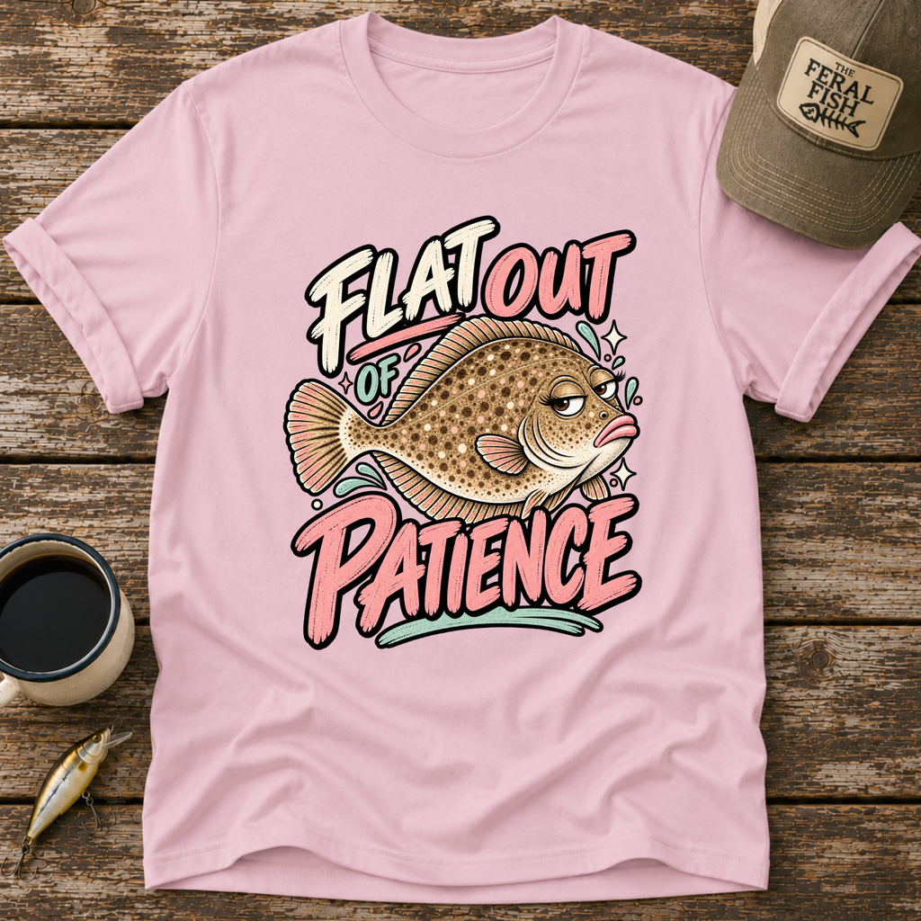 Flat Out of Patience T-Shirt