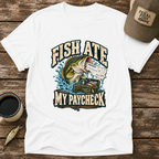 Fish Ate My Paycheck T-Shirt