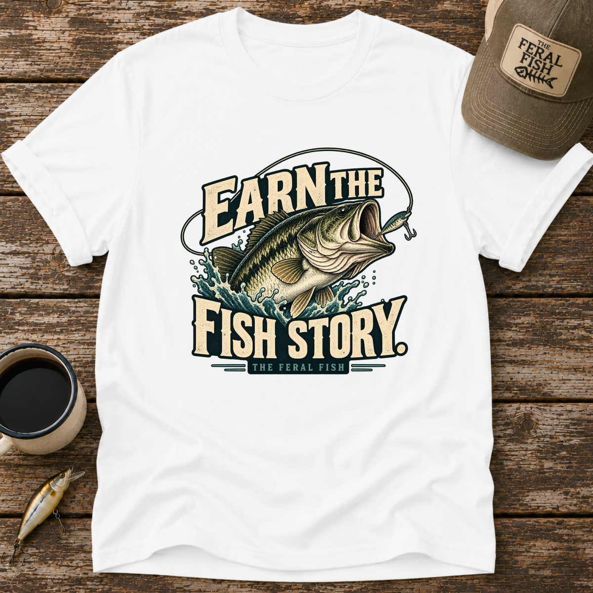 Earn The Fish Story T-Shirt