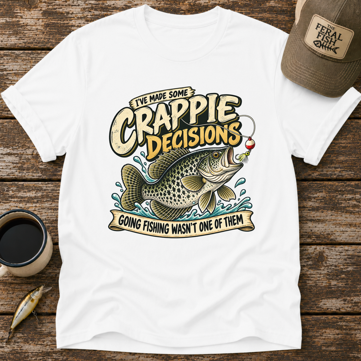 Crappie Decisions T-Shirt