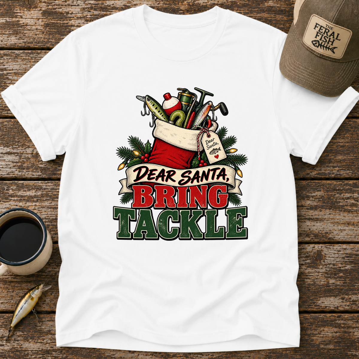 Dear Santa Bring Tackle T-Shirt