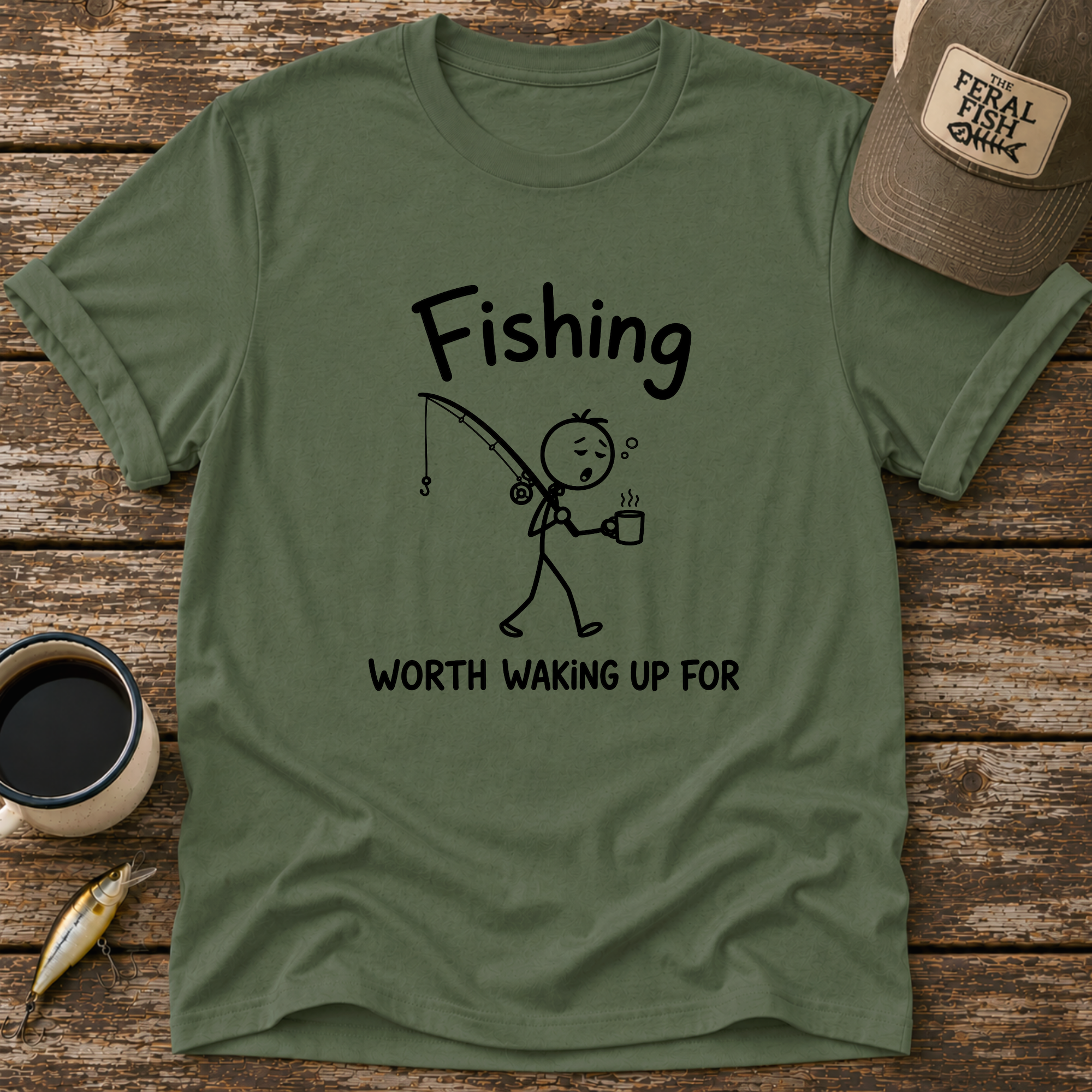 Worth Waking Up For T-Shirt