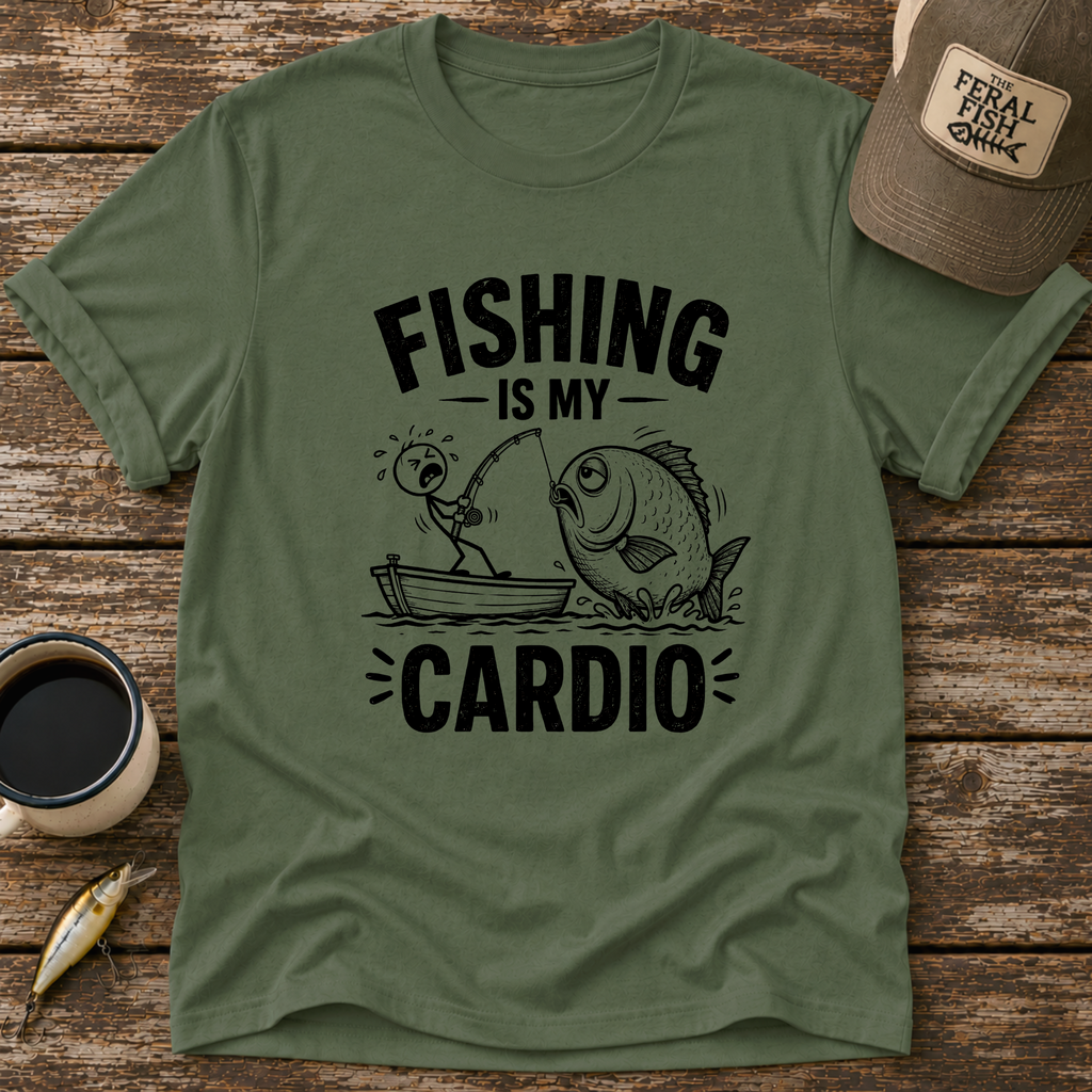 Fishing Is My Cardio T-Shirt