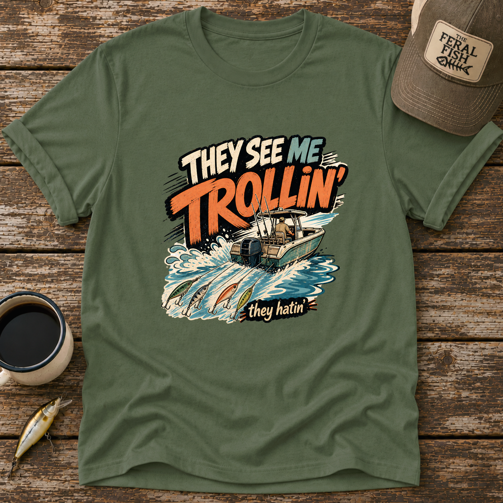 They See Me Trollin' T-Shirt