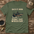 Back By Noon T-Shirt