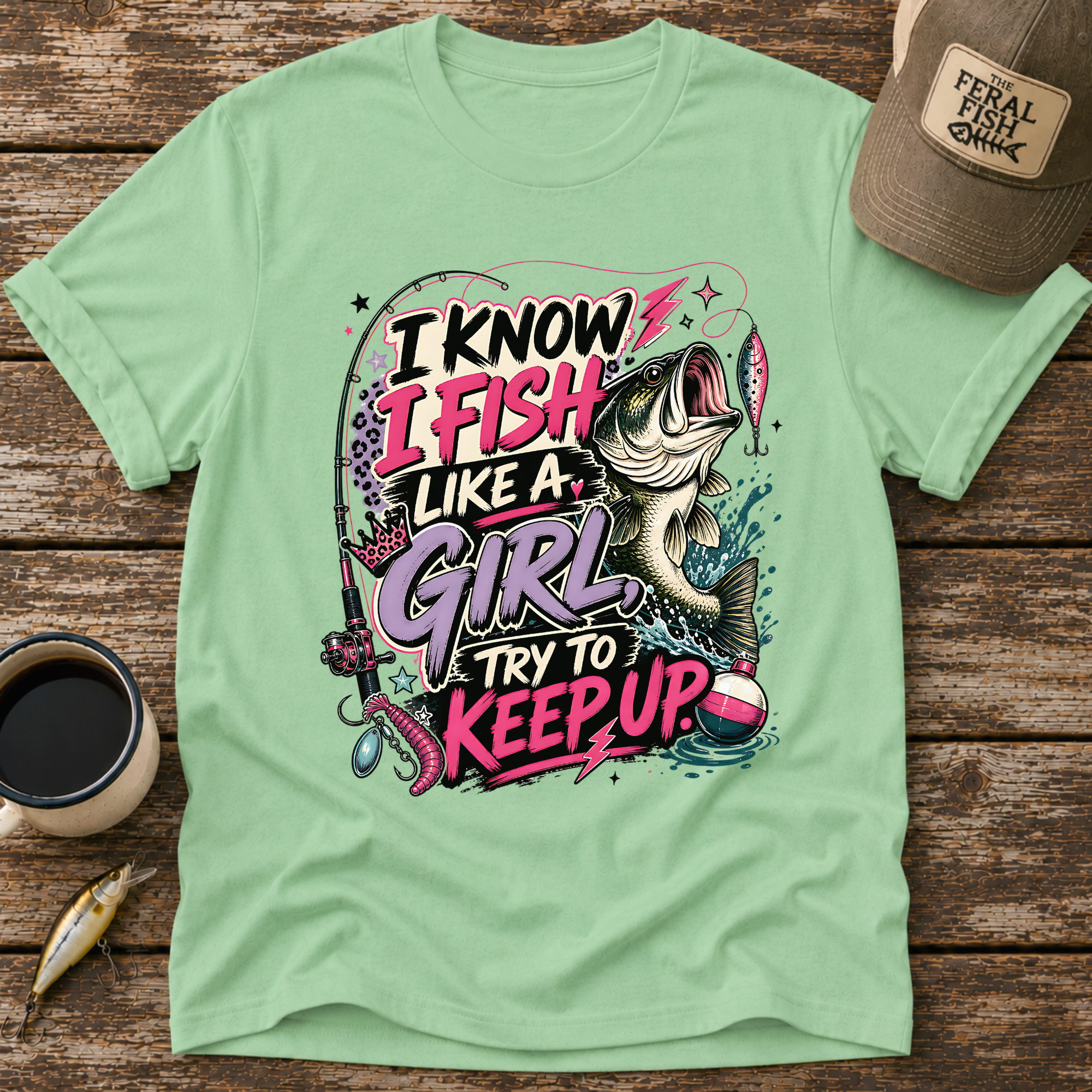 I Know I Fish Like A Girl T-Shirt