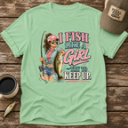 I Fish Like A Girl T-Shirt