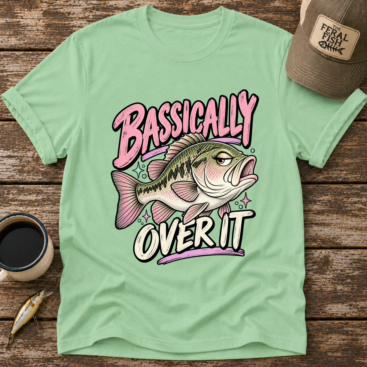 Bassically Over It T-Shirt