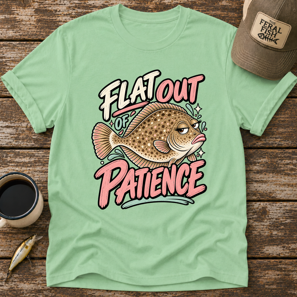 Flat Out of Patience T-Shirt