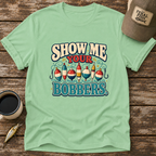 Show Me Your Bobbers T-Shirt