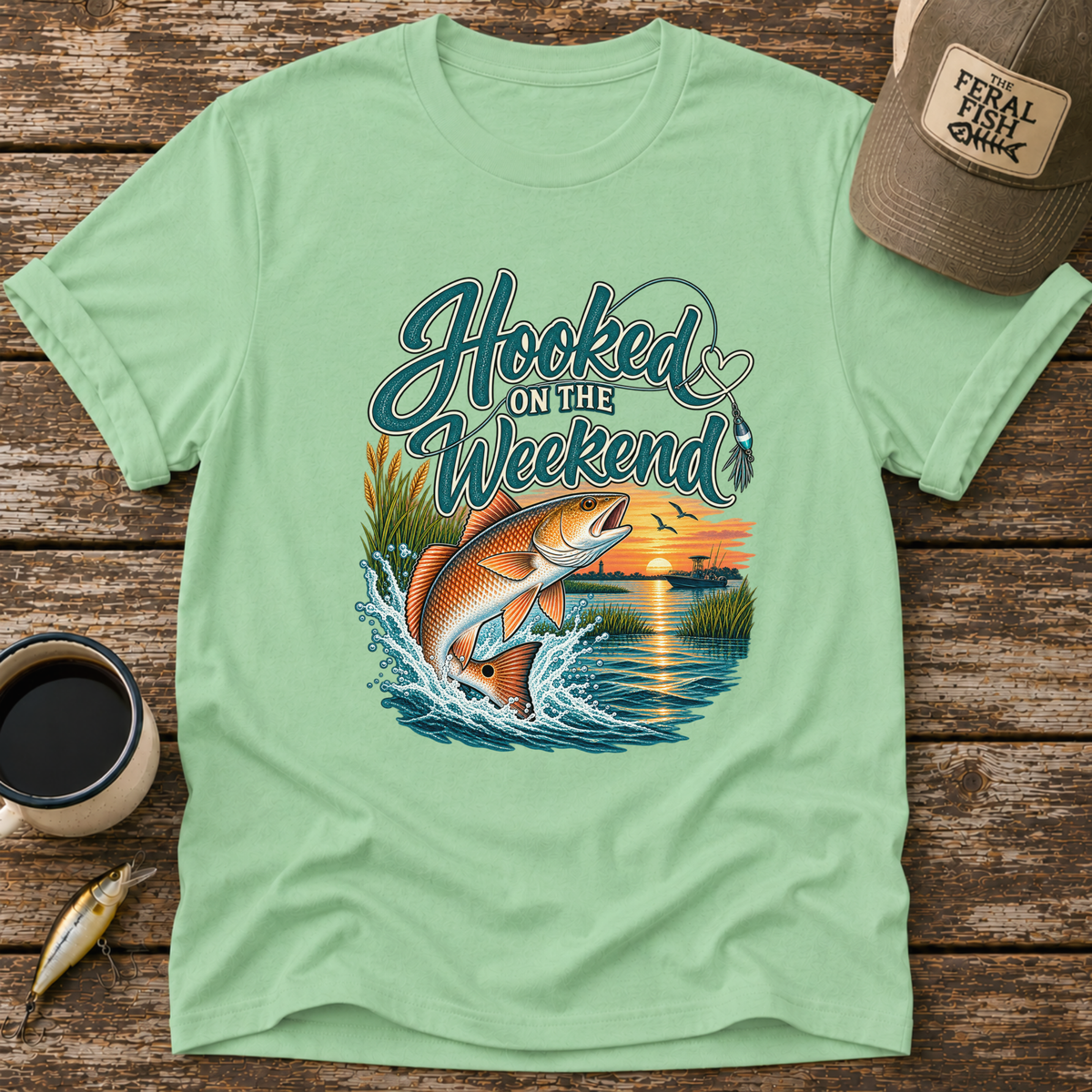 Hooked On The Weekend T-Shirt