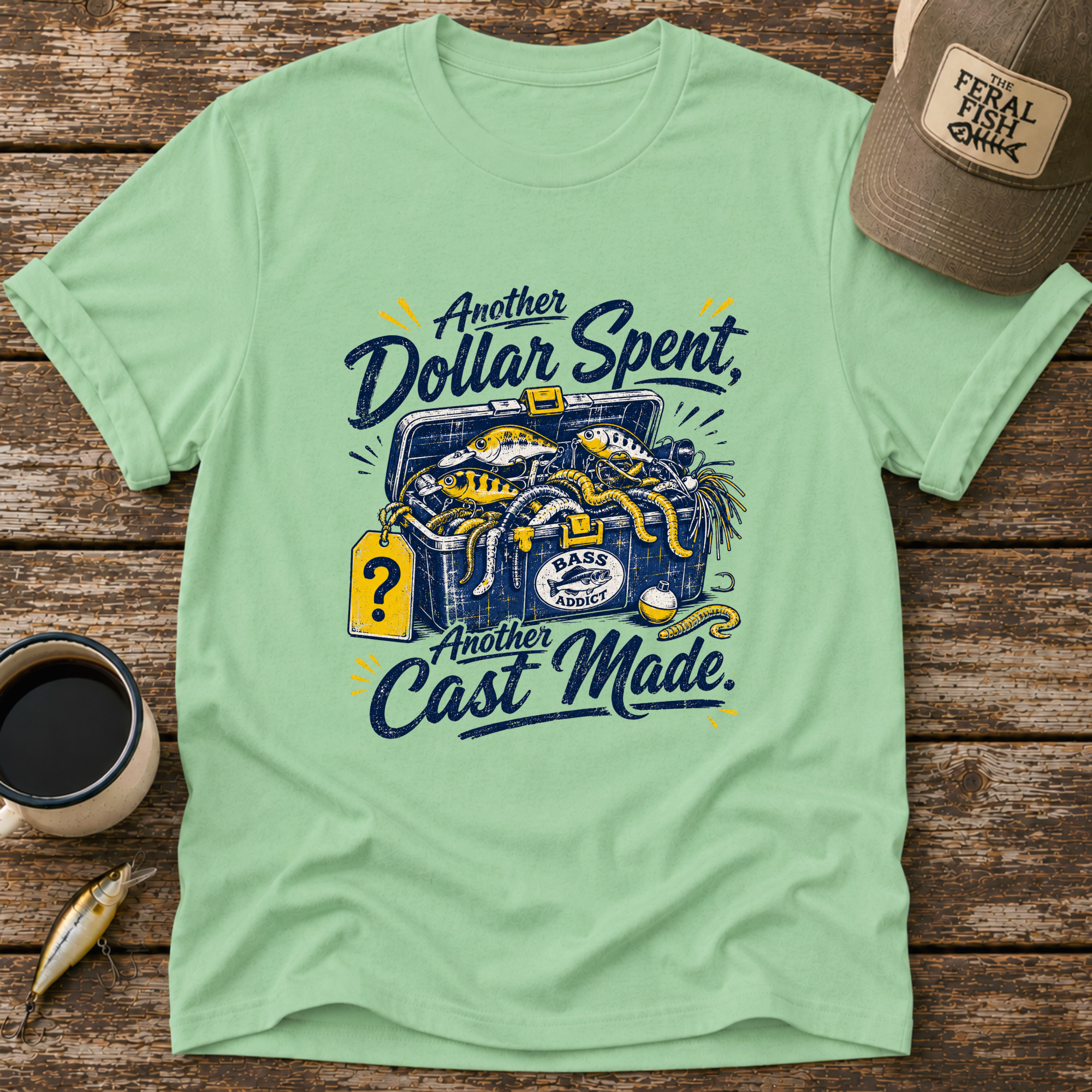 Another Dollar Spent T-Shirt