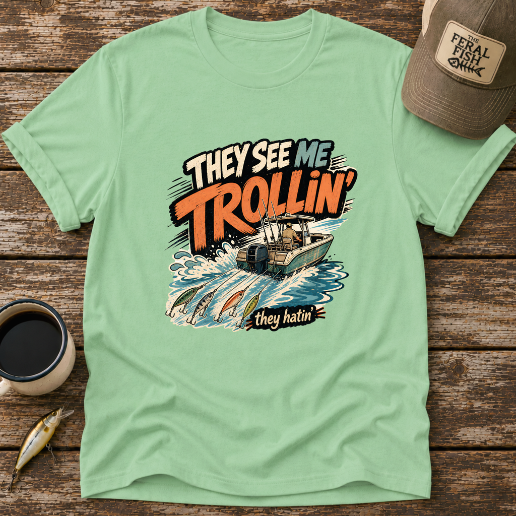They See Me Trollin' T-Shirt