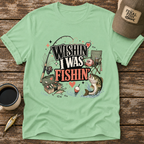 Wishin' I Was Fishin' T-Shirt