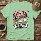 Trout of Patience T-Shirt
