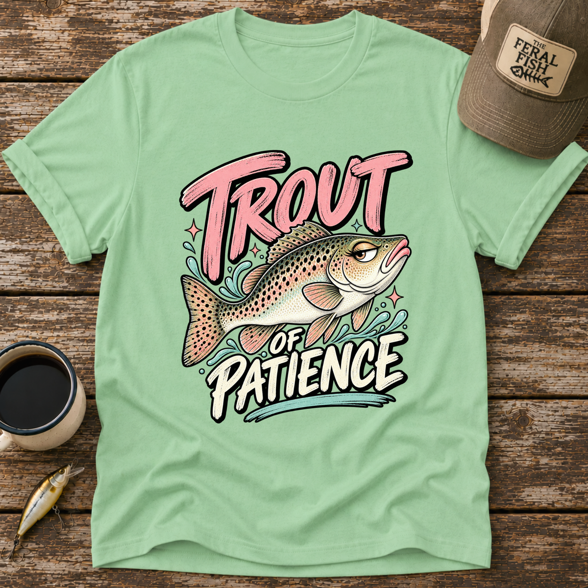 Trout of Patience T-Shirt