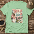Hookin' Ain't Easy T-Shirt