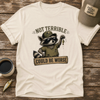 Could Be Worse T-Shirt