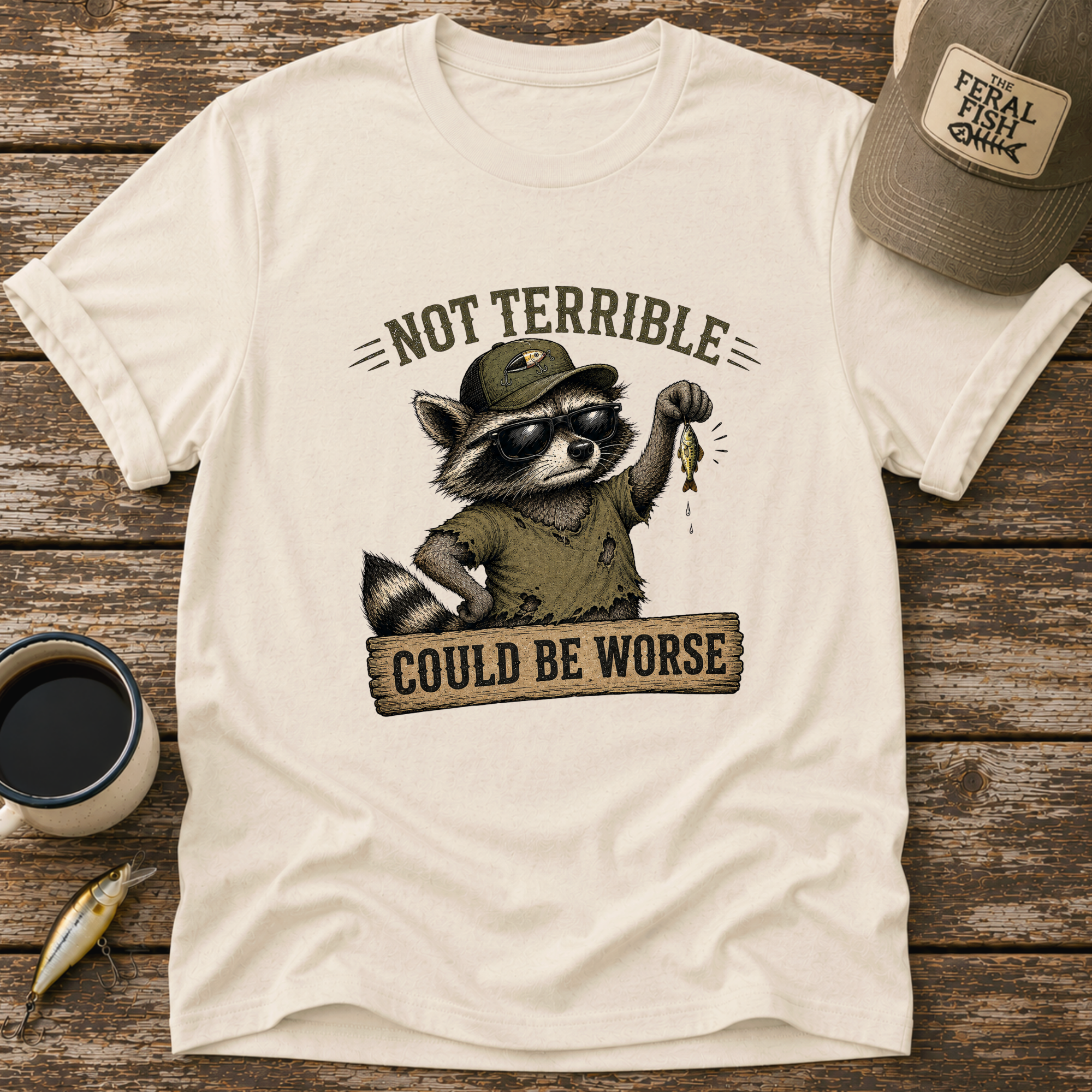 Could Be Worse T-Shirt