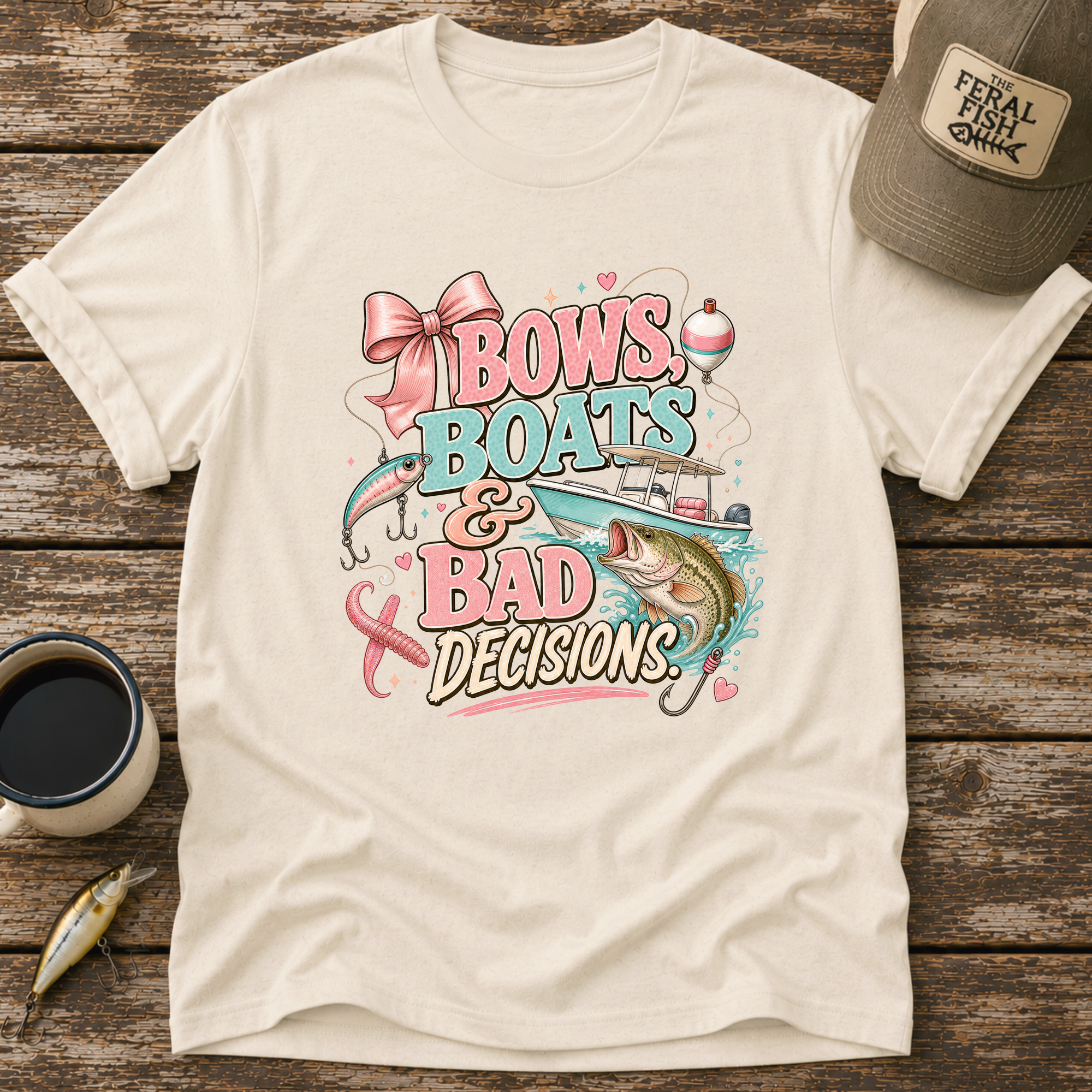 Bows Boats & Bad Decisions T-Shirt