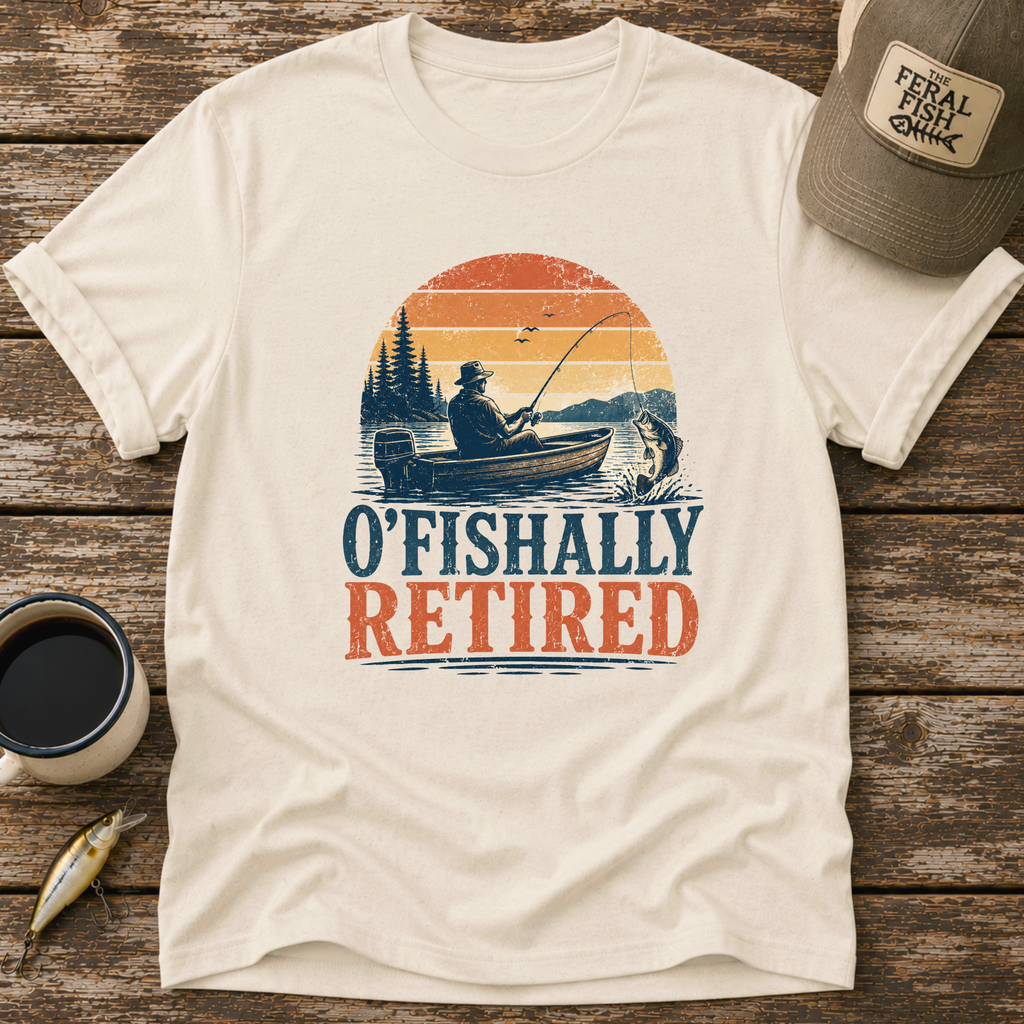 O'fishally Retired T-Shirt