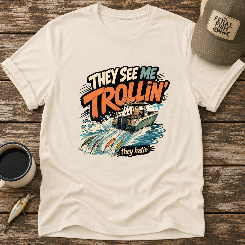 They See Me Trollin' T-Shirt