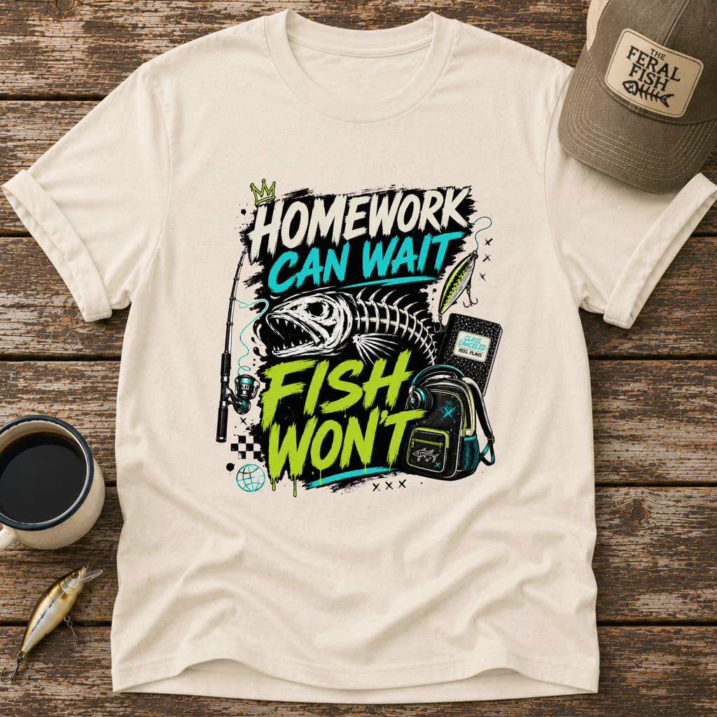 Homework Can Wait T-Shirt