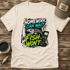 Homework Can Wait T-Shirt