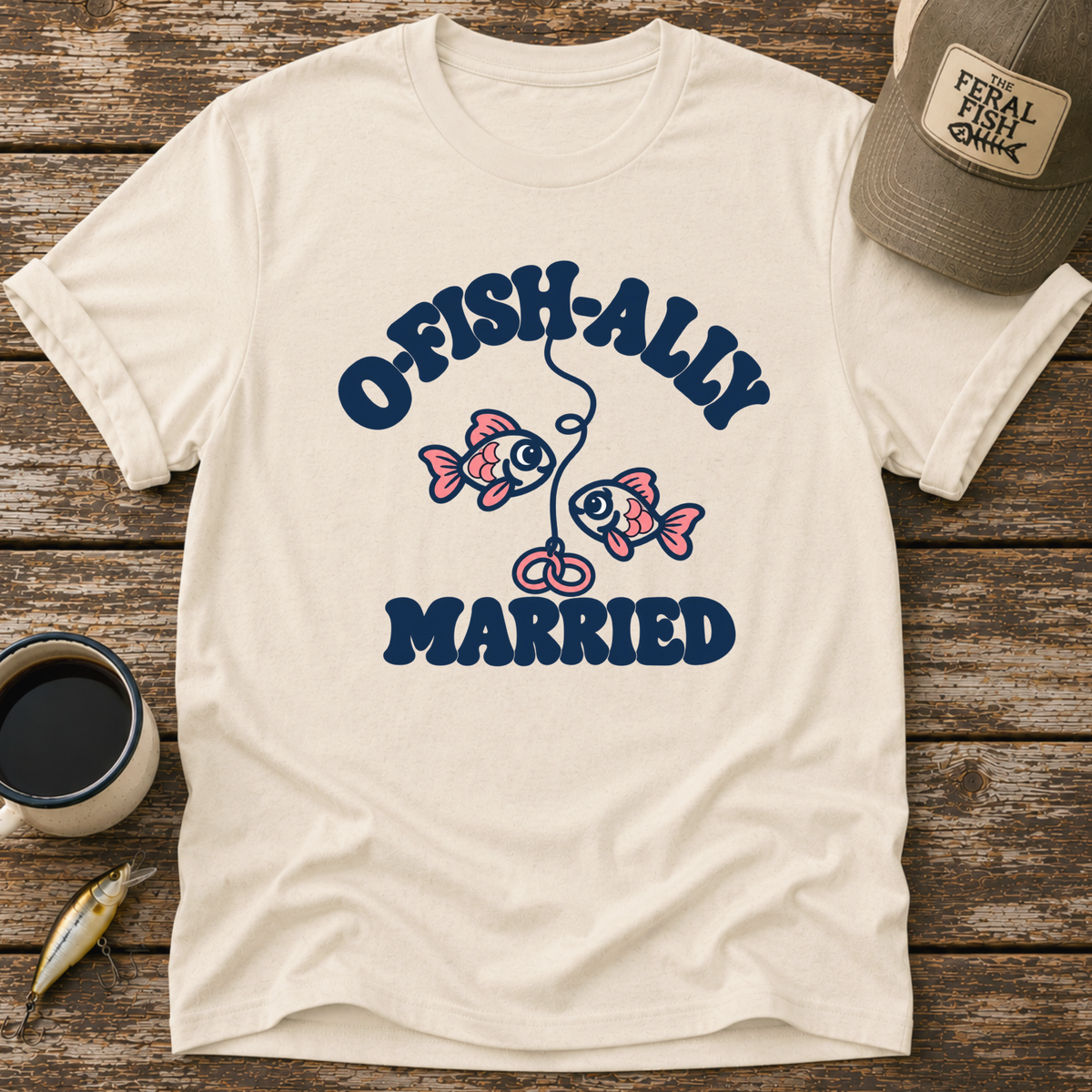 O-Fish-Ally Married T-Shirt