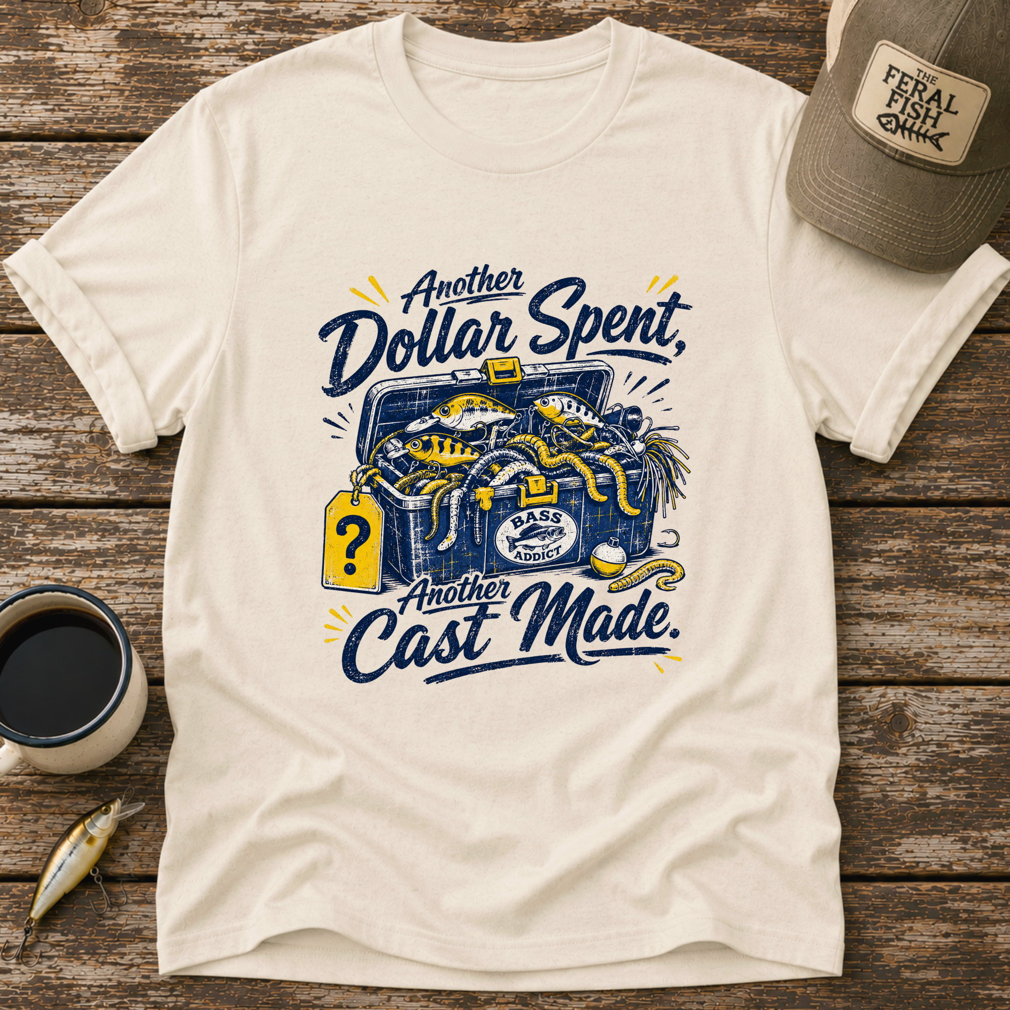 Another Dollar Spent T-Shirt