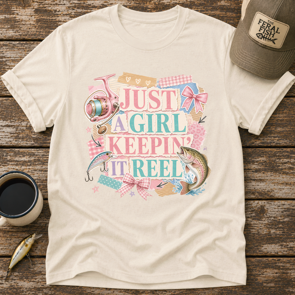 Just A Girl Keepin' It Reel T-Shirt