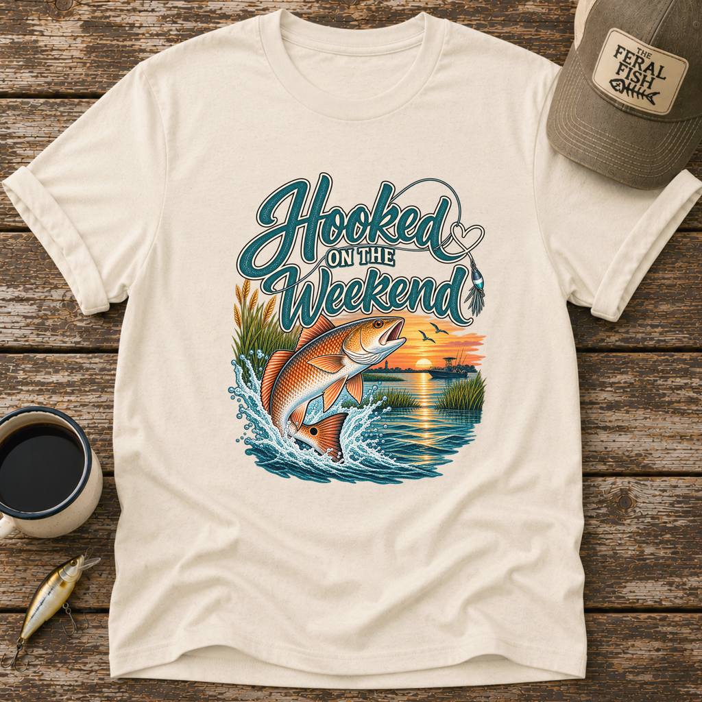 Hooked On The Weekend T-Shirt