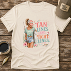 Tan Lines & Tight Lines T-Shirt