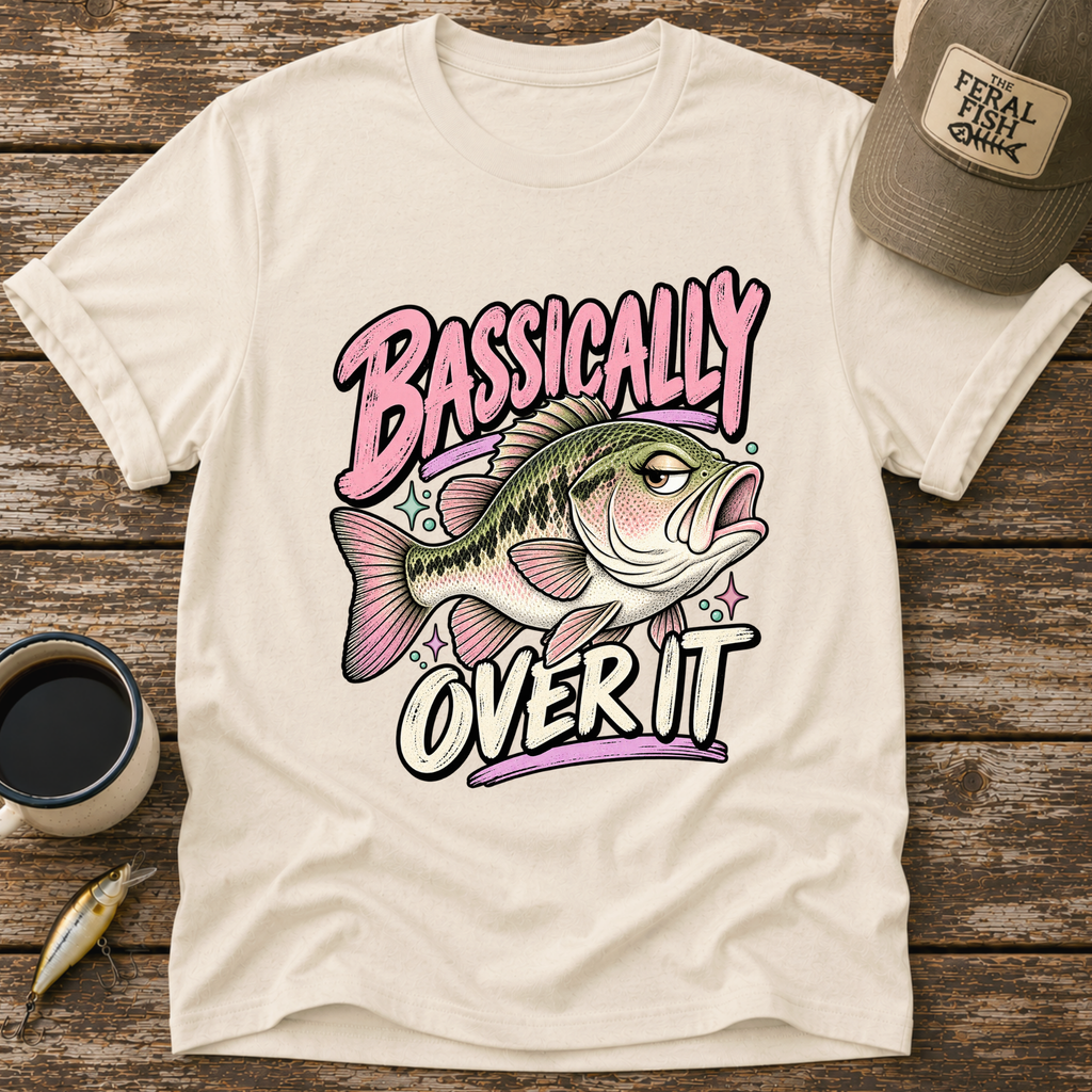 Bassically Over It T-Shirt
