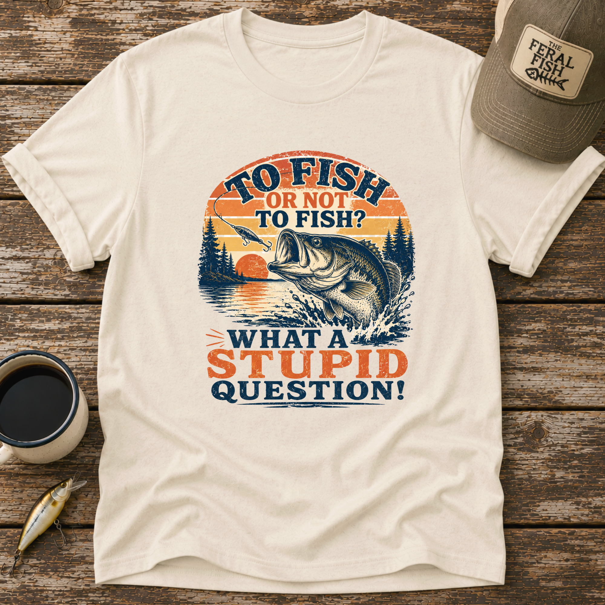 To Fish or Not To Fish T-Shirt