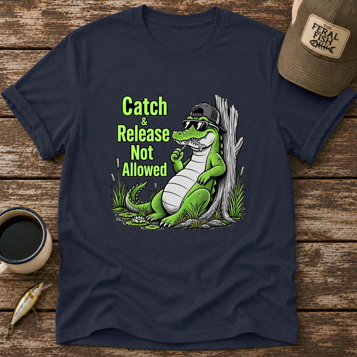 Catch and Release Not Allowed T-Shirt