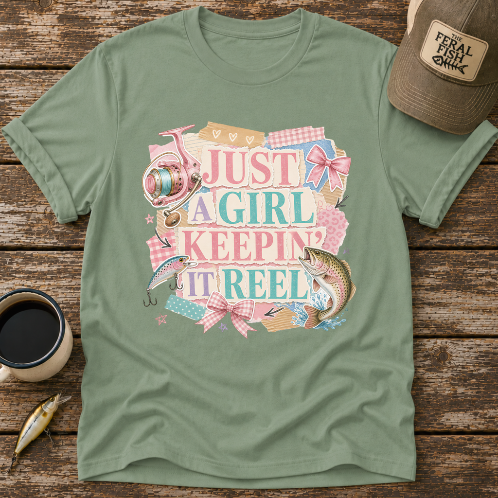 Just A Girl Keepin' It Reel T-Shirt