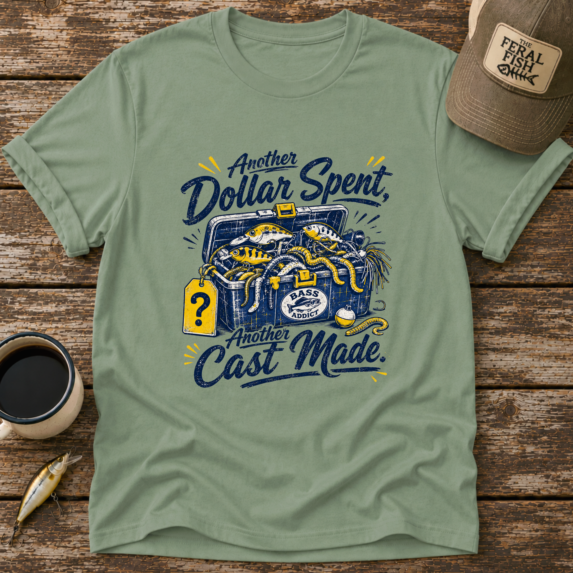 Another Dollar Spent T-Shirt