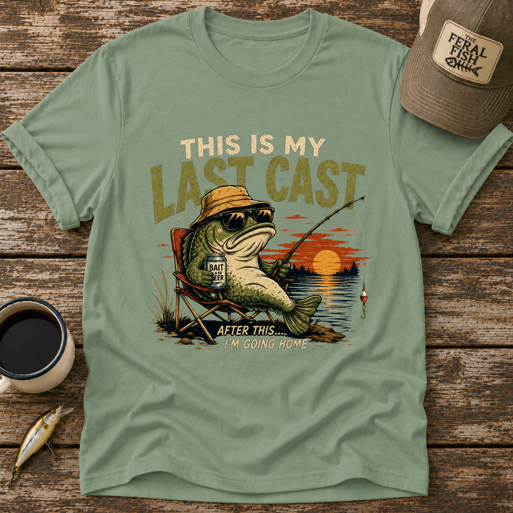 My Last Cast T-Shirt
