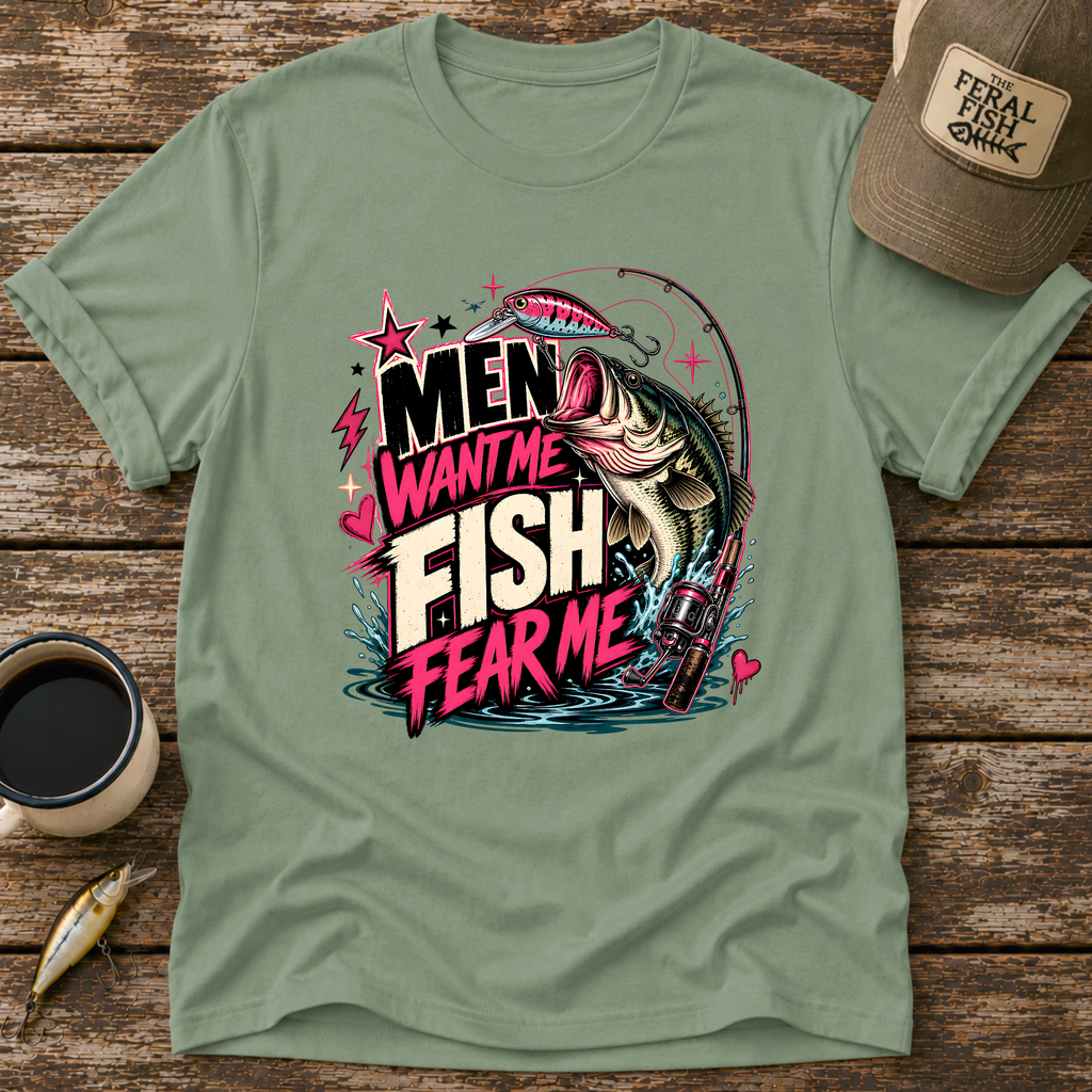 Men Want Me Fish Fear Me T-Shirt