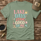 Lake Days Look Good on Me T-Shirt
