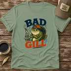 Bad To The Gill T-Shirt