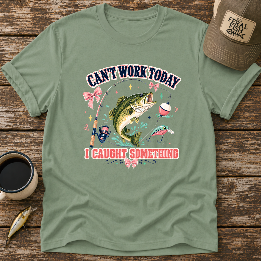 Can't Work Today T-Shirt