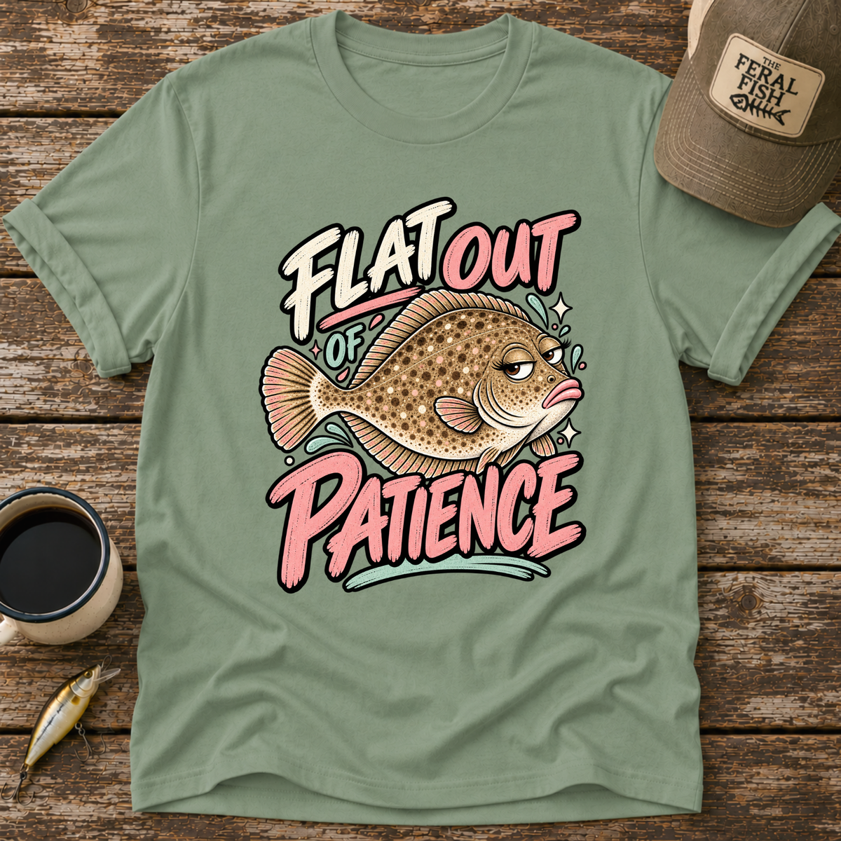Flat Out of Patience T-Shirt