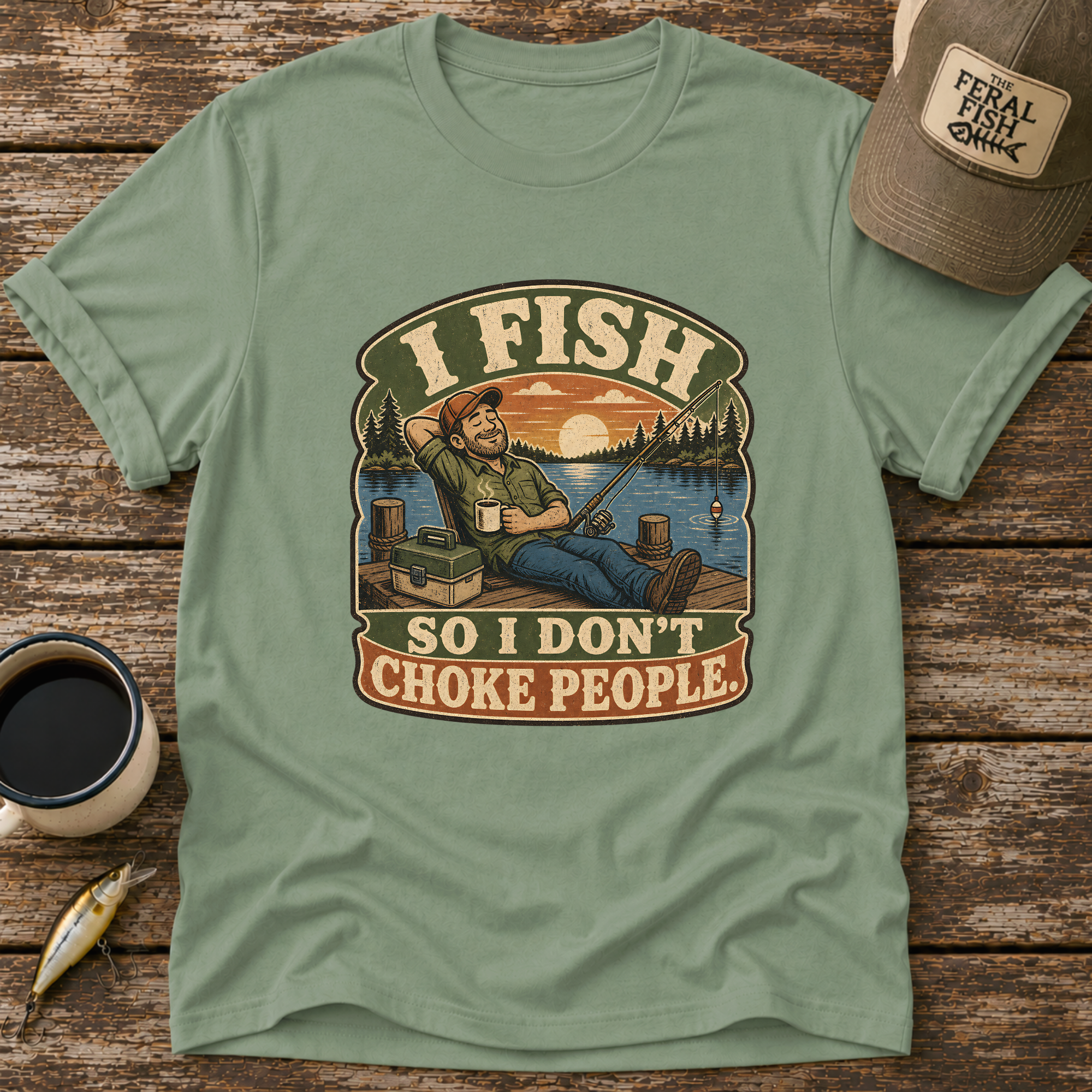 I Fish So I Don't T-Shirt