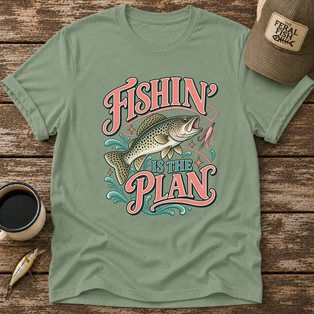 Fishing Is The Plan T-Shirt