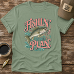 Fishing Is The Plan T-Shirt